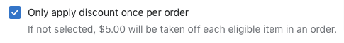 Discount once per order setting.